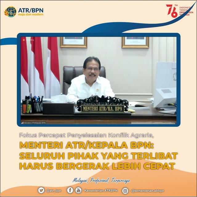 Fokus Percepat Penyelesaian Konflik Agraria, Menteri ATR/Kepala BPN: Seluruh Pihak yang Terlibat Harus Bergerak Lebih Cepat
