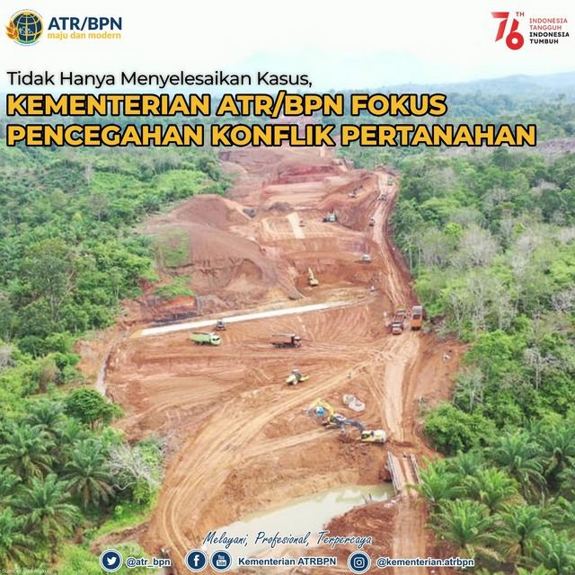 Tidak Hanya Menyelesaikan Kasus, Kementerian ATR/BPN Fokus Pencegahan Konflik Pertanahan