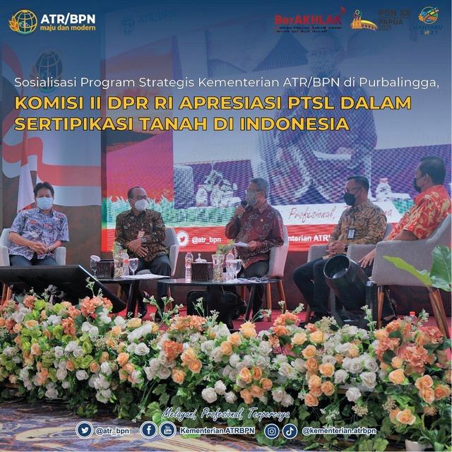 Sosialisasi Program Strategis Kementerian ATR/BPN di Purbalingga, Komisi II DPR RI Apresiasi PTSL dalam Sertipikasi Tanah di Indonesia