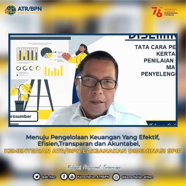 Menuju Pengelolaan Keuangan yang Efektif, Efisien, Transparan dan Akuntabel, Kementerian ATR/BPN Laksanakan Diseminasi SPIP