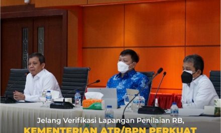 Jelang Verifikasi Lapang Penilaian RB, Kementerian ATR/BPN Perkuat Koordinasi Antar Unit Kerja