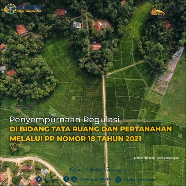 Penyempurnaan Regulasi di Bidang Tata Ruang dan Pertanahan Melalui PP Nomor 18 Tahun 2021
