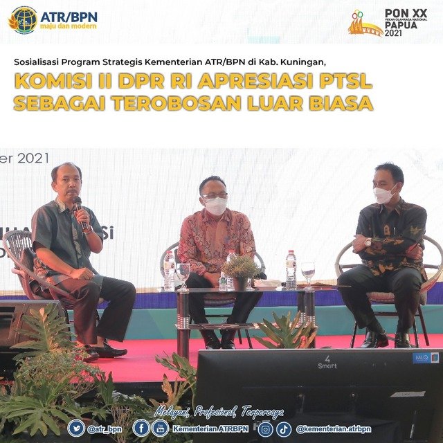 Sosialisasi Program Strategis Kementerian ATR/BPN di Kab. Kuningan, Komisi II DPR RI Apresiasi PTSL sebagai Terobosan Luar Biasa