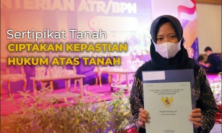 Sertipikat Tanah Ciptakan Kepastian Hukum Hak Atas Tanah