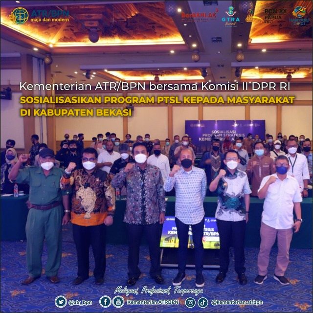Kementerian ATR/BPN Bersama Komisi II DPR RI Sosialisasikan Program PTSL Kepada Masyarakat di Kabupaten Bekasi
