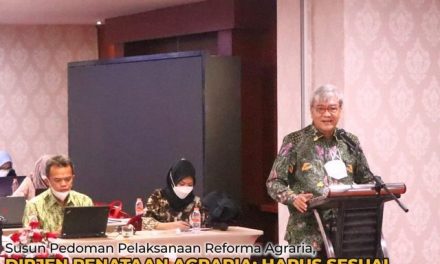 Susun Pedoman Pelaksanaan Reforma Agraria, Dirjen Penataan Agraria: Harus Sesuai dengan Arah Kebijakan dan Prinsip Perundang-Undangan