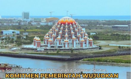 Sosialisasi UUCK dan PP Turunan di Sulawesi Selatan, Komitmen Pemerintah Wujudkan Tertib Tata Ruang dan Pertanahan