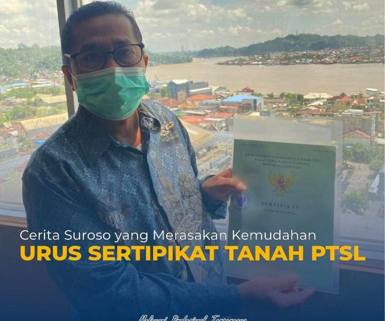 Cerita Suroso yang Merasakan Kemudahan Urus Sertipikat Tanah PTSL