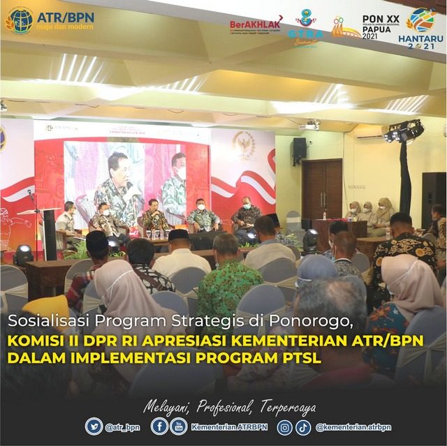 Sosialisasi Program Strategis di Ponorogo, Komisi II DPR RI Apresiasi Kementerian ATR/BPN dalam Implementasi Program PTSL