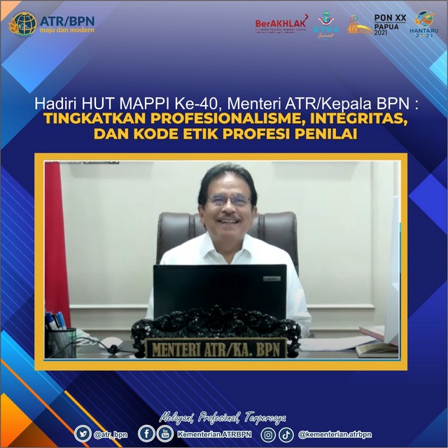 Hadiri HUT MAPPI ke-40, Menteri ATR/Kepala BPN: Tingkatkan Profesionalisme, Integritas, dan Kode Etik Profesi Penilai