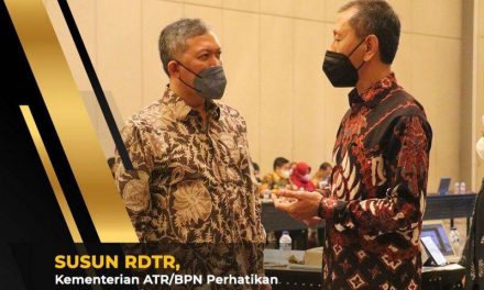 Susun Rencana Detail Tata Ruang, Kementerian ATR/BPN Perhatikan Isu Strategis dan Potensi Rawan Bencana