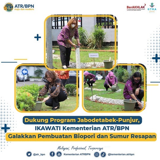Dukung Program Jabodetabek-Punjur, IKAWATI Kementerian ATR/BPN Galakkan Pembuatan Biopori dan Sumur Resapan