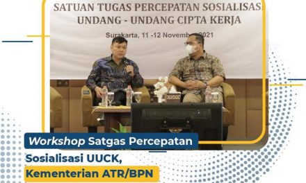 Workshop Satgas Percepatan Sosialisasi UUCK, Kementerian ATR/BPN Dorong Percepatan RDTR Daerah