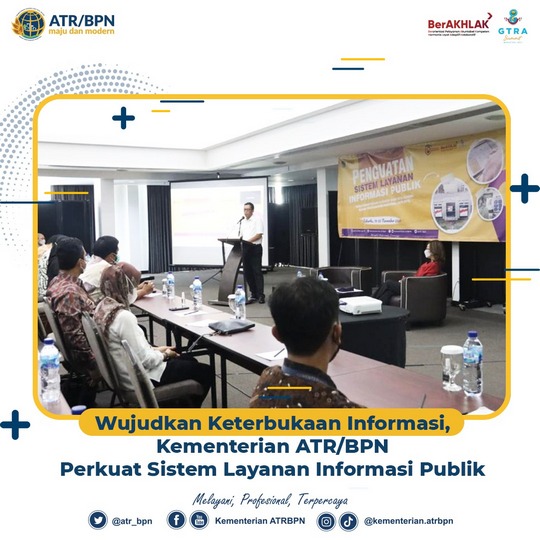 Wujudkan Keterbukaan Informasi, Kementerian ATR/BPN Perkuat Sistem Layanan Informasi Publik