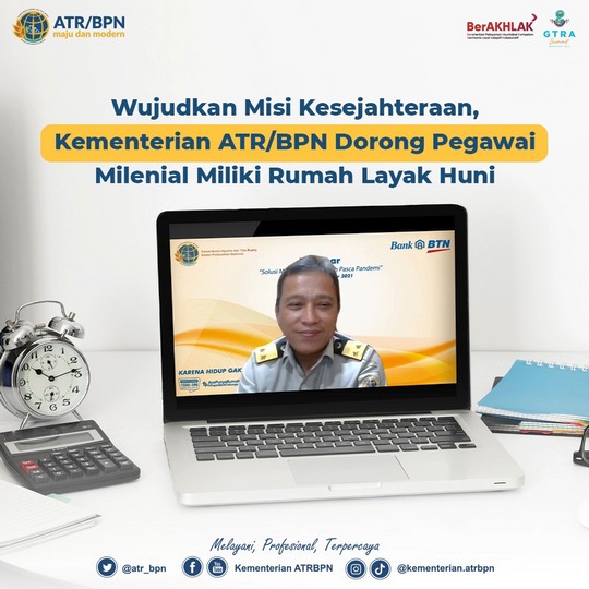 Wujudkan Misi Kesejahteraan, Kementerian ATR/BPN Dorong Pegawai Milenial Miliki Rumah Layak Huni