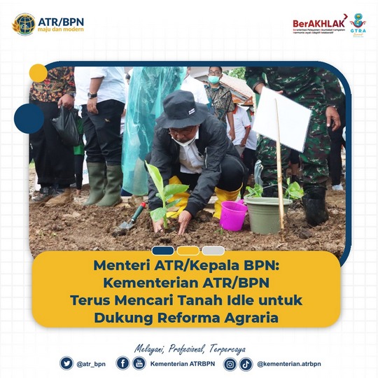 Menteri ATR/Kepala BPN: Kementerian ATR/BPN Terus Mencari Tanah Idle untuk Dukung Reforma Agraria