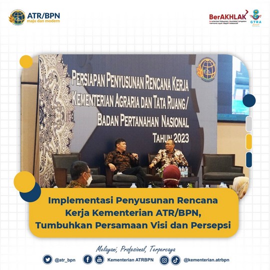 Implementasi Penyusunan Rencana Kerja Kementerian ATR/BPN, Tumbuhkan Persamaan Visi dan Persepsi