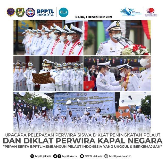 UPACARA PELEPASAN PERWIRA SISWA DIKLAT PENINGKATAN PELAUT DAN DIKLAT PERWIRA KAPAL NEGARA BPPTL JAKARTA