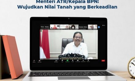 Bentuk Sistem Penentuan Harga Tanah, Menteri ATR/Kepala BPN:  Wujudkan Nilai Tanah yang Berkeadilan