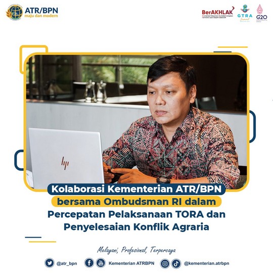 Kolaborasi Kementerian ATR/BPN bersama Ombudsman RI dalam Percepatan Pelaksanaan TORA dan Penyelesaian Konflik Agraria
