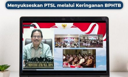 Apresiasi Pemerintah Daerah dalam Menyukseskan PTSL melalui Keringanan BPHTB