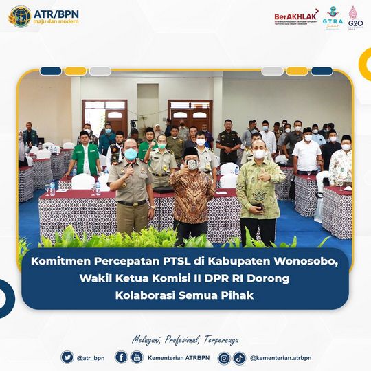 Komitmen Percepatan PTSL di Kabupaten Wonosobo, Wakil Ketua Komisi II DPR RI Dorong Kolaborasi Semua Pihak
