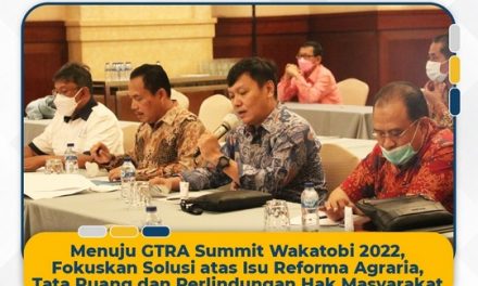 Menuju GTRA Summit Wakatobi 2022, Fokuskan Solusi atas Isu Reforma Agraria, Tata Ruang, dan Perlindungan Hak Masyarakat