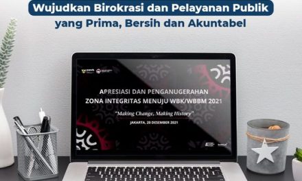Anugerah Zona Integritas WBK dan WBBM 2021, Wujudkan Birokrasi dan Pelayanan Publik yang Prima, Bersih, dan Akuntabel