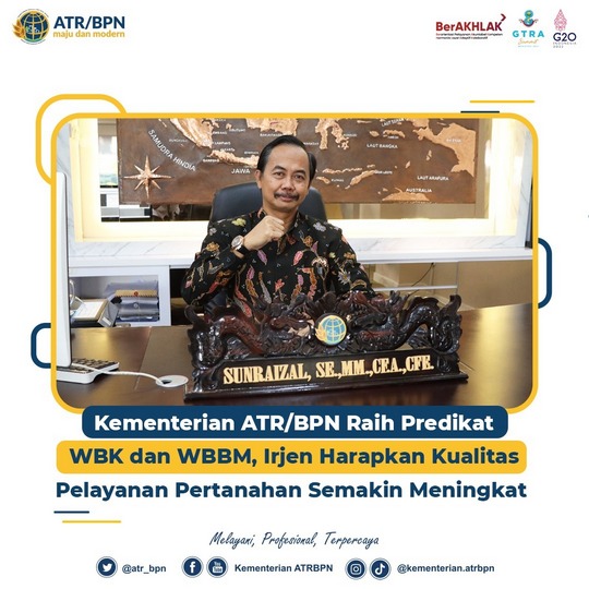 Kementerian ATR/BPN Raih Predikat WBK dan WBBM, Irjen Harapkan Kualitas Pelayanan Pertanahan Semakin Meningkat
