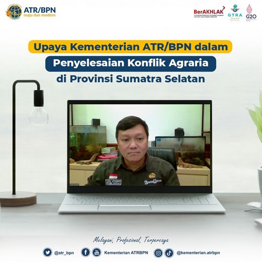 Upaya Kementerian ATR/BPN dalam Penyelesaian Konflik Agraria di Provinsi Sumatra Selatan