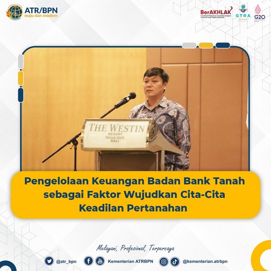 Pengelolaan Keuangan Badan Bank Tanah sebagai Faktor Wujudkan Cita-Cita Keadilan Pertanahan
