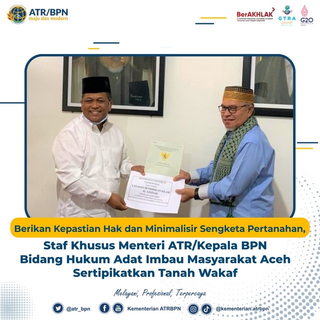 Berikan Kepastian Hak dan Minimalisir Sengketa Pertanahan, Staf Khusus Menteri ATR/Kepala BPN Bidang Hukum Adat Imbau Masyarakat Aceh Sertipikatkan Tanah Wakaf