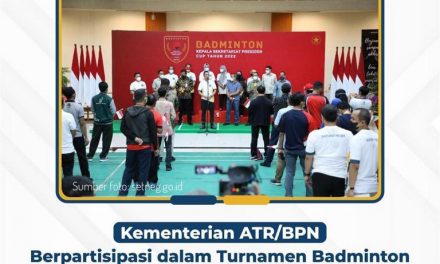 Kementerian ATR/BPN Berpartisipasi dalam Turnamen Badminton Kasetpres Cup 2022