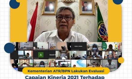 Kementerian ATR/BPN Lakukan Evaluasi Capaian Kinerja 2021 Terhadap Kanwil NTT, Sulsel, dan Lampung