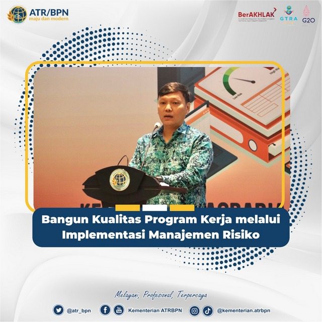Bangun Kualitas Program Kerja melalui Implementasi Manajemen Risiko