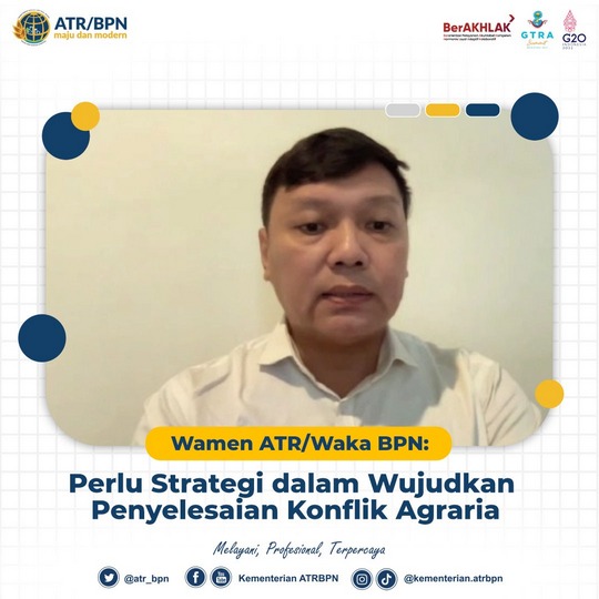 Wamen ATR/Waka BPN: Perlu Strategi dalam Wujudkan Penyelesaian Konflik Agraria