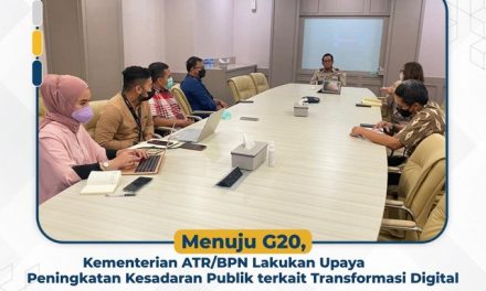 Presidensi G20, Kementerian ATR/BPN Lakukan Upaya Peningkatan Kesadaran Publik terkait Transformasi Digital