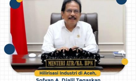 Hilirisasi Industri di Aceh, Sofyan A. Djalil Tegaskan Penguatan Seimbang dari Hulu hingga Hilir