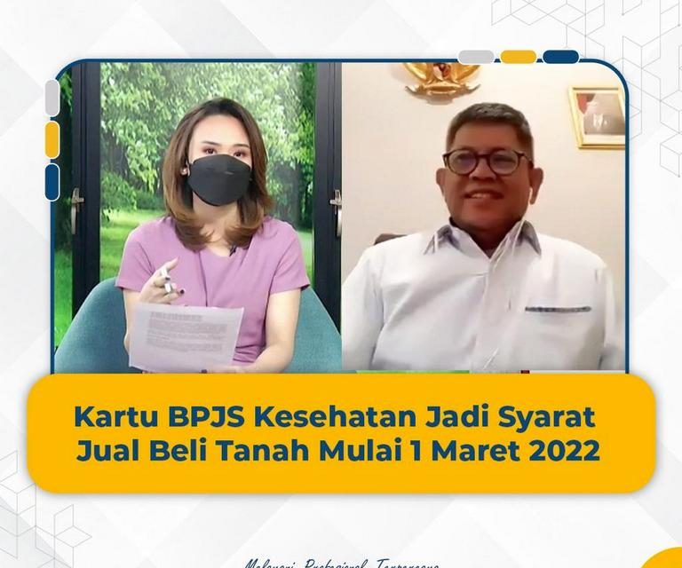 Kartu BPJS Kesehatan Jadi Syarat Jual Beli Tanah Mulai 1 Maret 2022