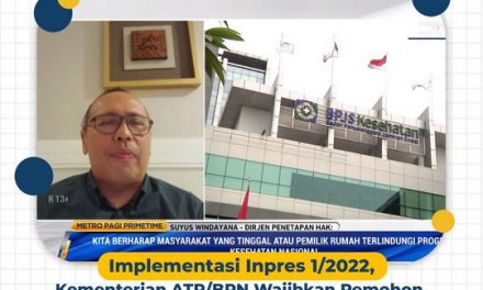 Implementasi Inpres 1/2022, Kementerian ATR/BPN Wajibkan Pemohon Pendaftaran Peralihan Hak Atas Tanah Lampirkan BPJS Kesehatan