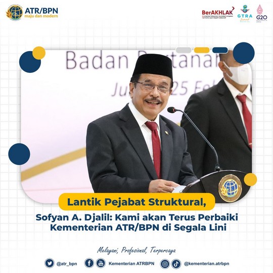Lantik Pejabat Struktural, Sofyan A. Djalil: Kami akan Terus Perbaiki Kementerian ATR/BPN di Segala Lini