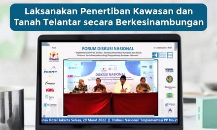 Kementerian ATR/BPN Komitmen Laksanakan Penertiban Kawasan dan Tanah Telantar secara Berkesinambungan