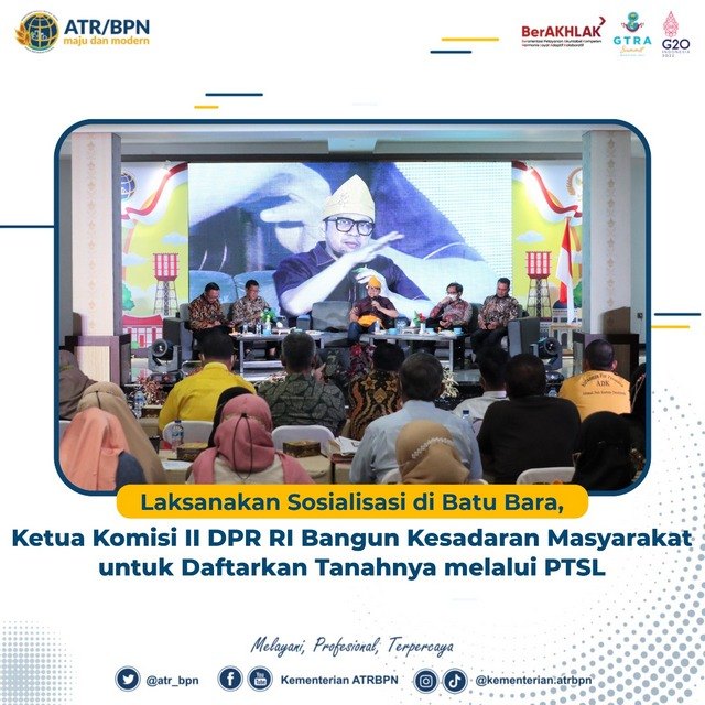 Laksanakan Sosialisasi di Batu Bara, Ketua Komisi II DPR RI Bangun Kesadaran Masyarakat untuk Daftarkan Tanahnya melalui PTSL