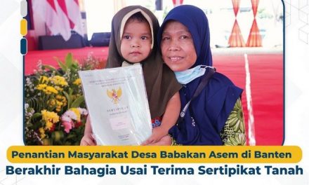 Penantian Masyarakat Desa Babakan Asem di Banten Berakhir Bahagia Usai Terima Sertipikat Tanah