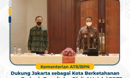 Kementerian ATR/BPN Dukung Jakarta sebagai Kota Berketahanan yang Berbasis Transit dan Digital Melalui RDTR