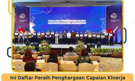Ini Daftar Peraih Penghargaan Capaian Kinerja dalam Rakernas Kementerian ATR/BPN Tahun 2022