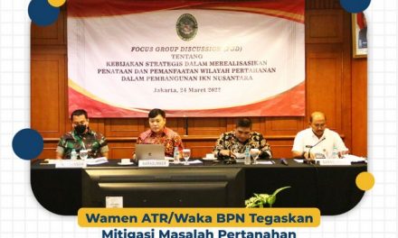 Wamen ATR/Waka BPN Tegaskan Mitigasi Masalah Pertanahan dalam Perencanaan Pembangunan IKN