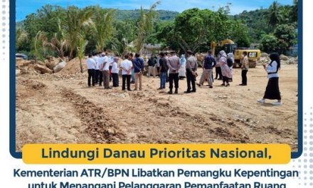 Lindungi Danau Prioritas Nasional, Kementerian ATR/BPN Libatkan Pemangku Kepentingan untuk Menangani Pelanggaran Pemanfaatan Ruang di Danau Singkarak