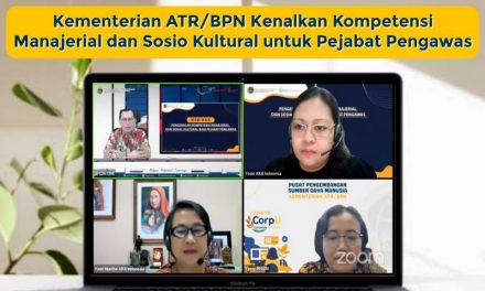 Kementerian ATR/BPN Kenalkan Kompetensi Manajerial dan Sosio Kultural untuk Pejabat Pengawas