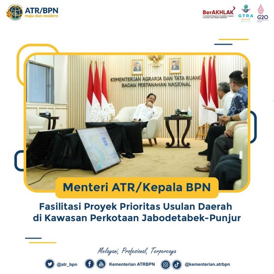 Menteri ATR/Kepala BPN Fasilitasi Proyek Prioritas Usulan Daerah di Kawasan Perkotaan Jabodetabek-Punjur